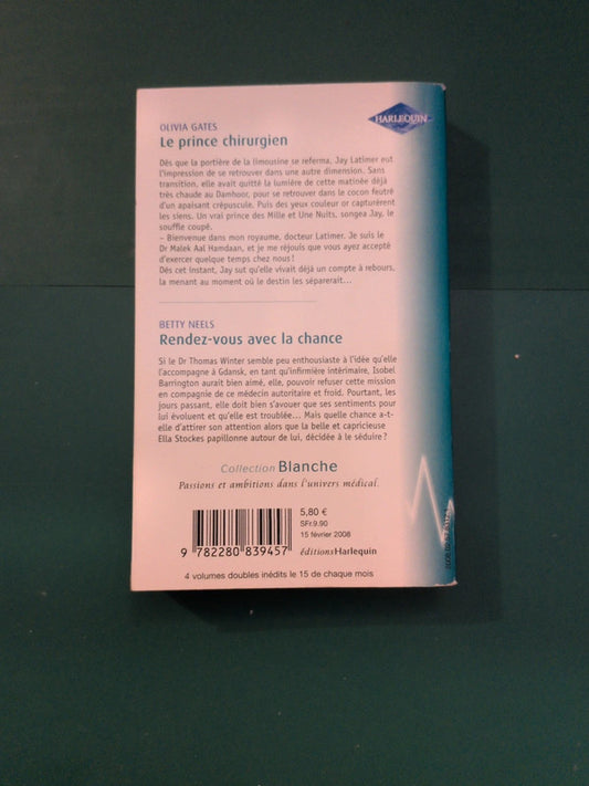 Le prince chirurgien , Rendez-vous avec la chance