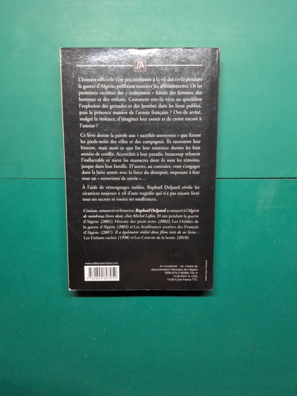 Ils ont vécu dans l'Algérie en guerre, Raphaël Delpard