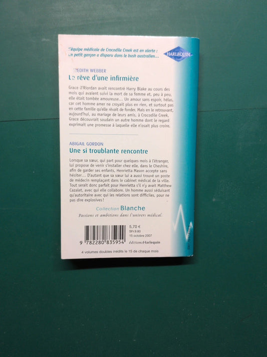 Le rêve d'une infirmière , Une si troublante rencontre