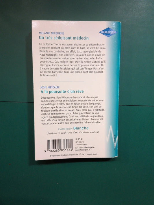 Un très séduisant médecin , A la poursuite d'un rêve