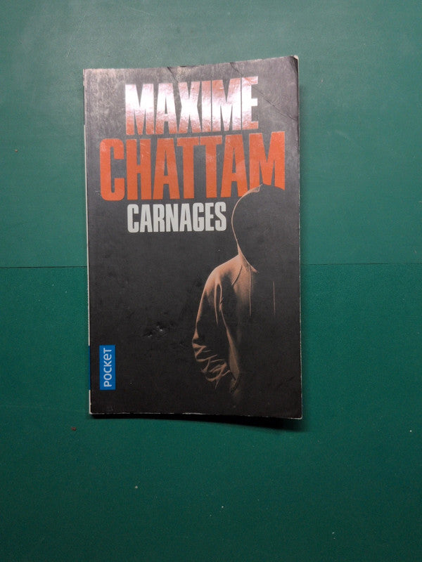 Carnages , Maxime Chattam