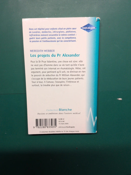 Les projets du Pr Alexander , Meredith Webber