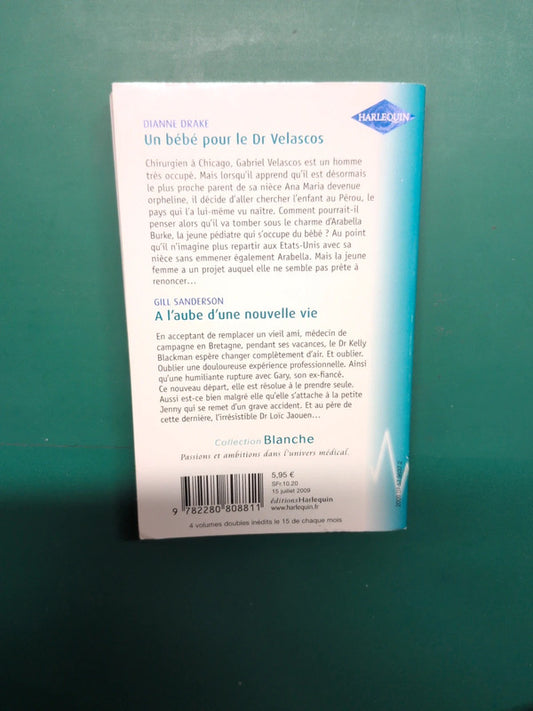 Un bébé pour le Dr Velascos , A l'aube d'une nouvelle vie