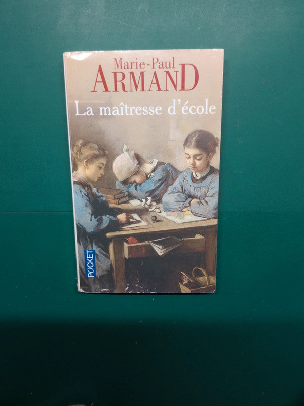 La Maîtresse d'école, Marie-Paul Armand