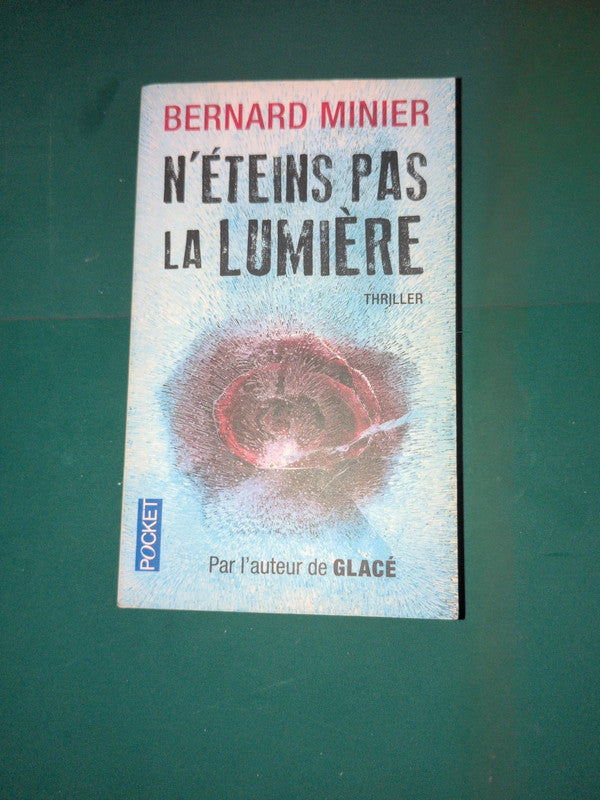 n'éteins pas la lumière , Bernard Minier