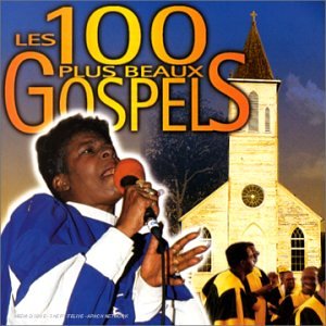 Les 100 plus beaux gospels,