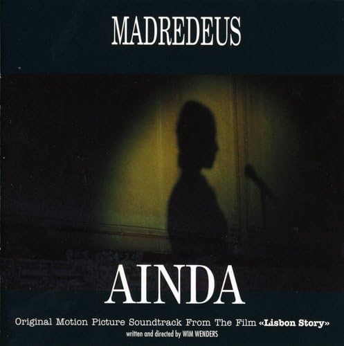 Ainda - Lisbon Story Original Soundtrack, Madredeus