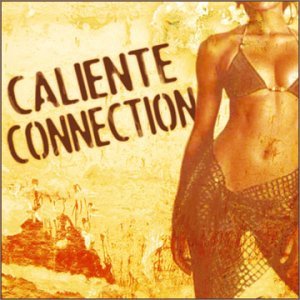Caliente Connection, Caliente Connection