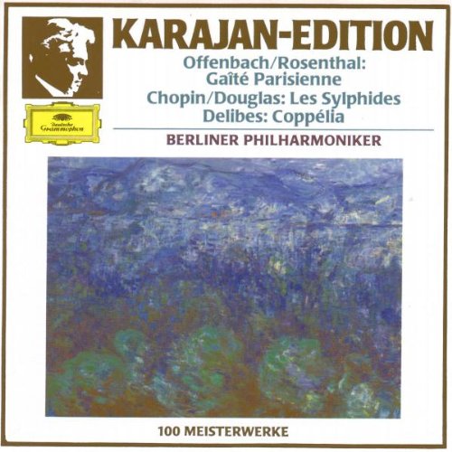 Offenbach: Gaite Parisienne; Chopin/Douglas: Les Sylphides; Delibes: Coppelia Suite, Offenbach, Karajan, Berlin Philharmonic
