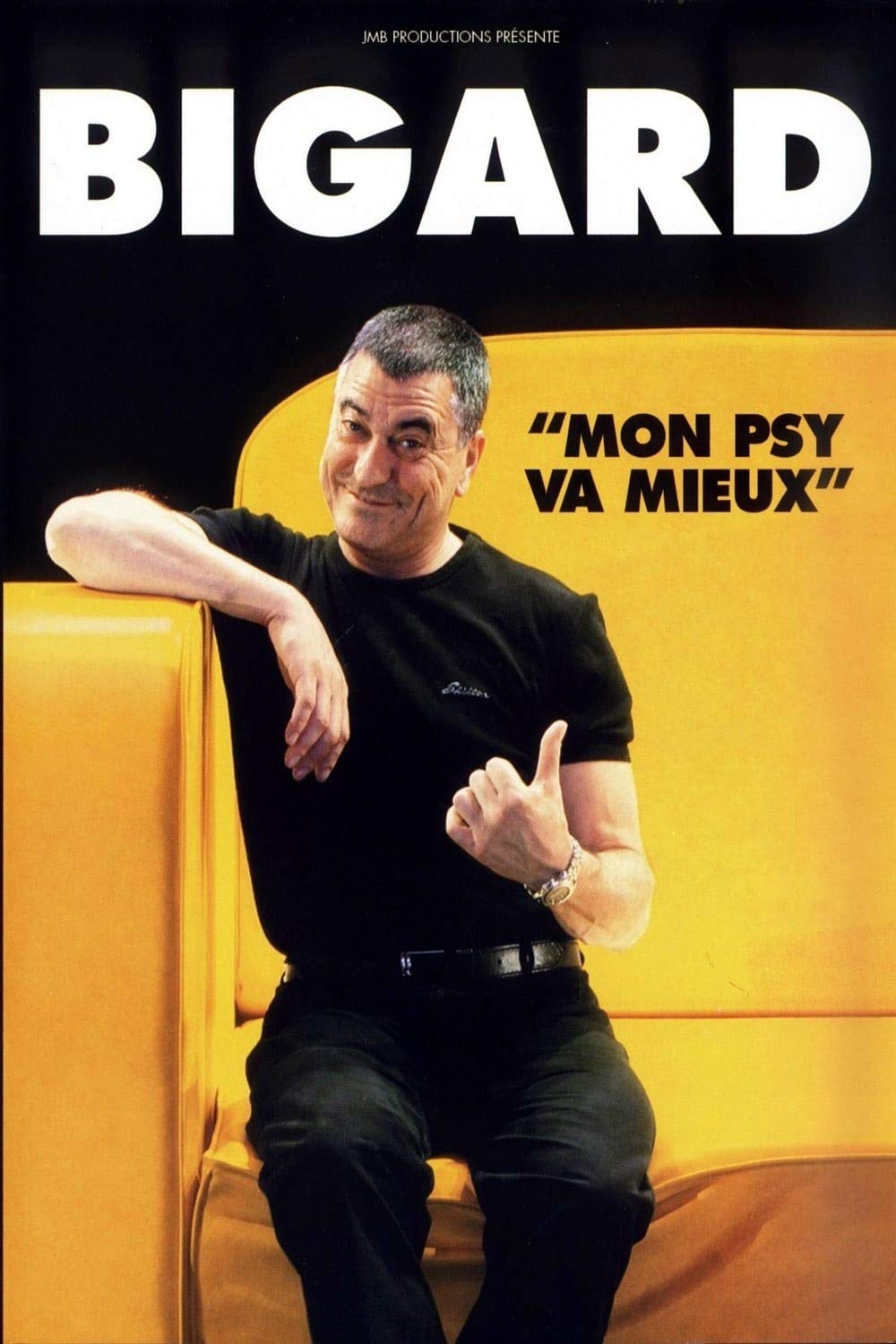 Jean-marie bigard : mon psy va mieux,