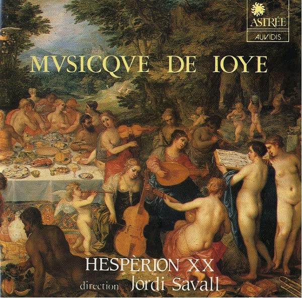 Musicque de Ioye Lyon, vers 1550, Hesperion XX, Montserrat Figueras, Jordi Savall