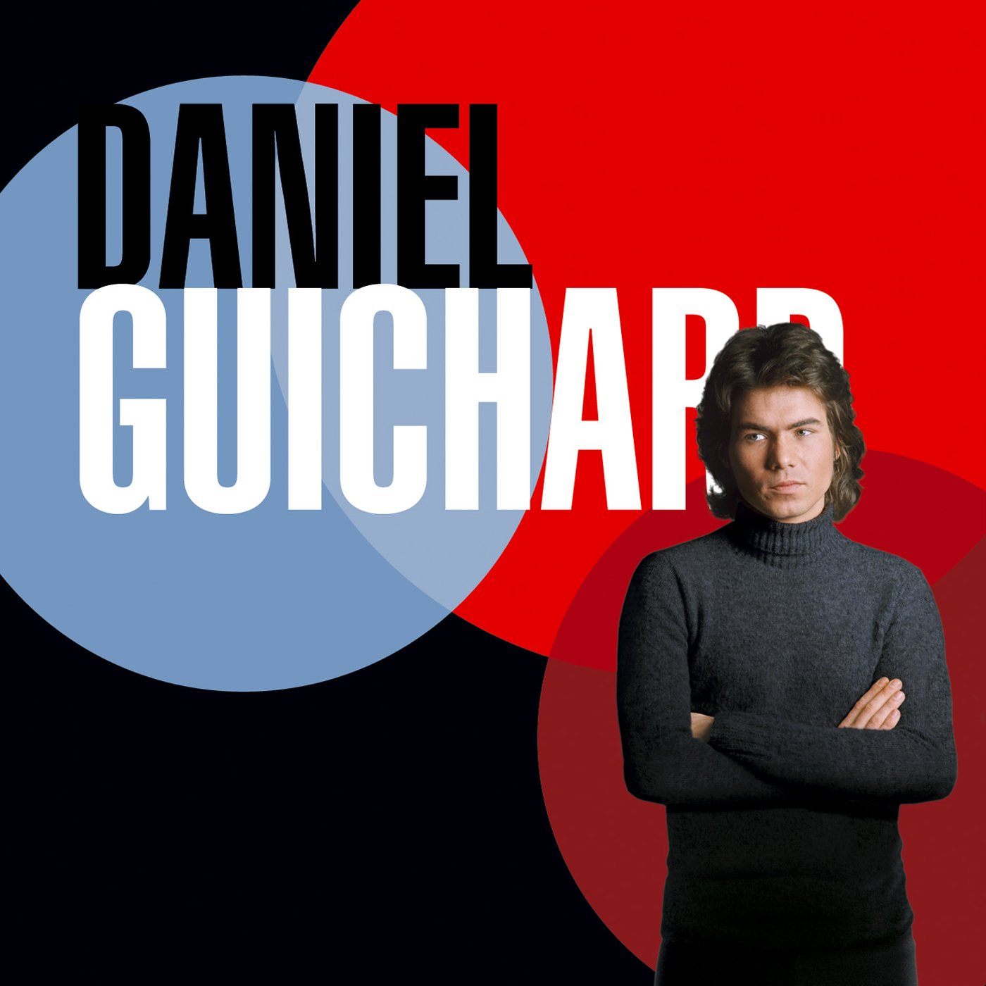 Best of 70 DANIEL GUICHARD, Daniel Guichard