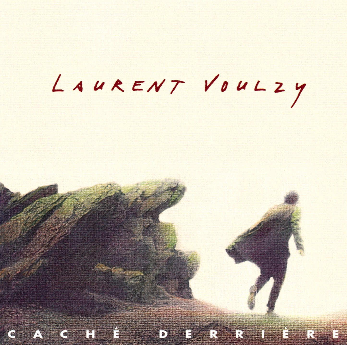 Cache Derriere, Laurent Voulzy