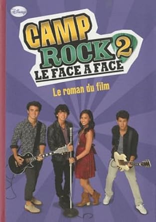 Camp Rock 2 : Le face à face: Le roman du film cover image