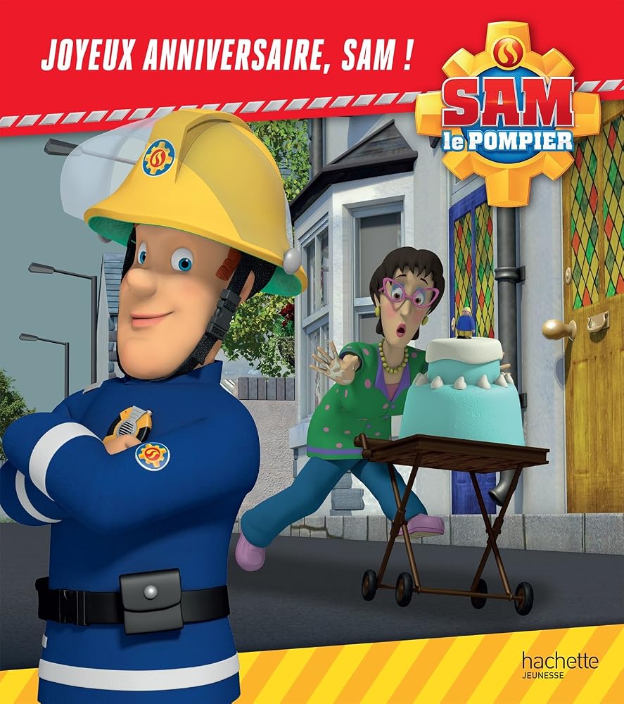 Sam le pompier - Joyeux anniversaire, Sam ! cover image
