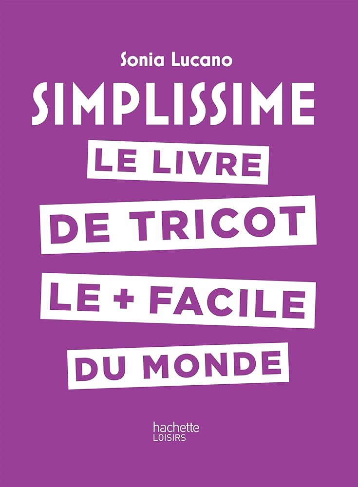 Simplissime - Tricot: Le livre de tricot le + facile du monde cover image