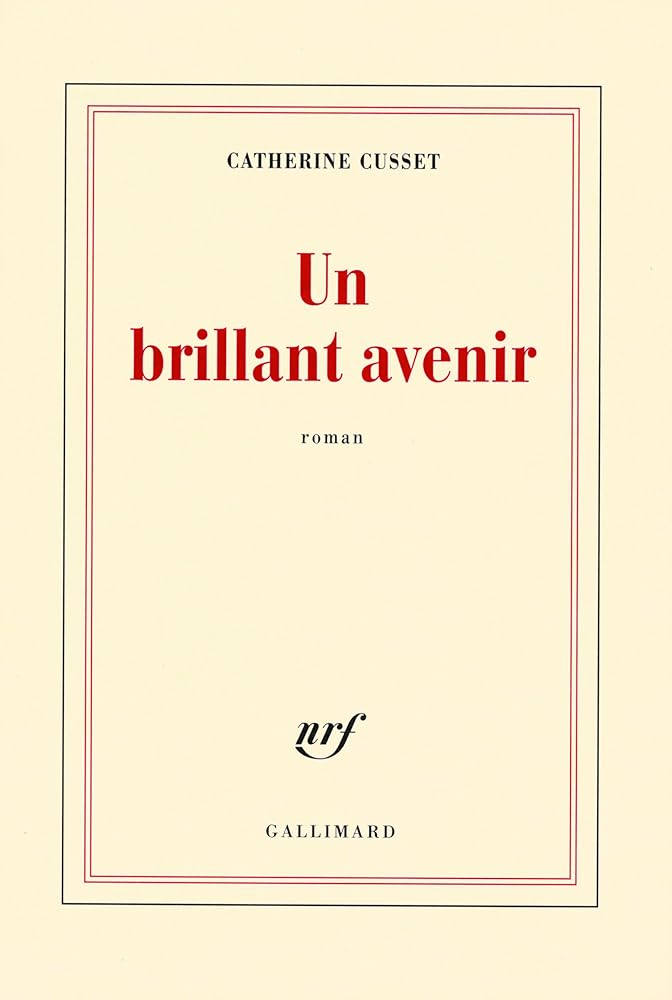 Un brillant avenir - Prix Goncourt des Lycéens 2008 cover image