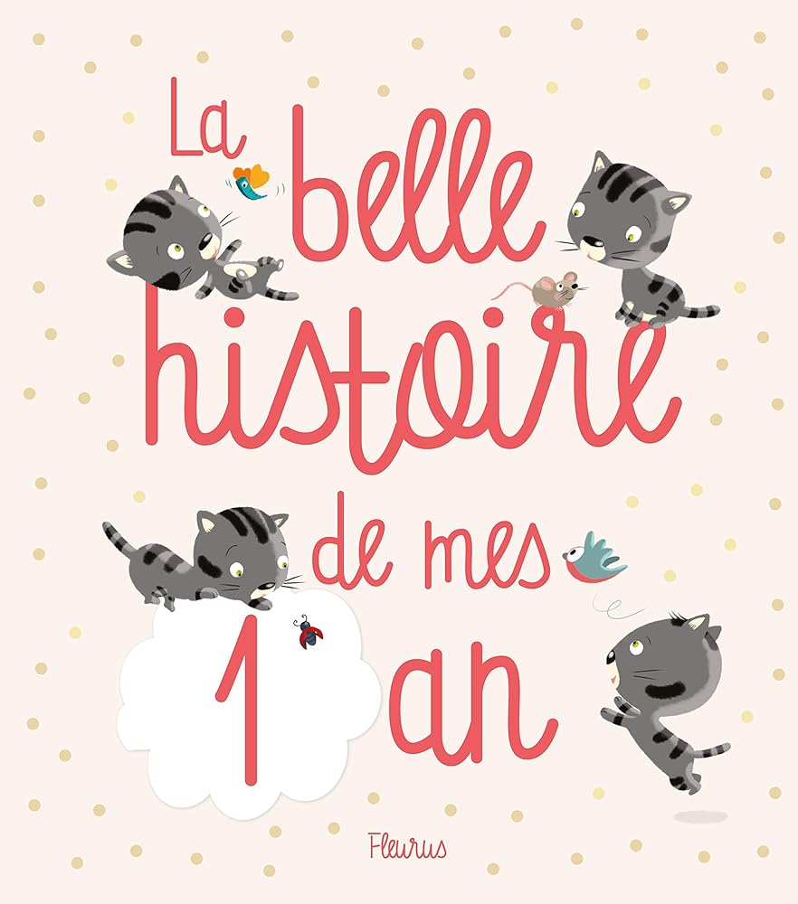 La belle histoire de mes 1 an cover image