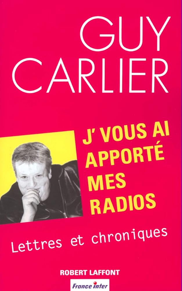 J'vous ai apporté mes radios : Lettres et chroniques cover image