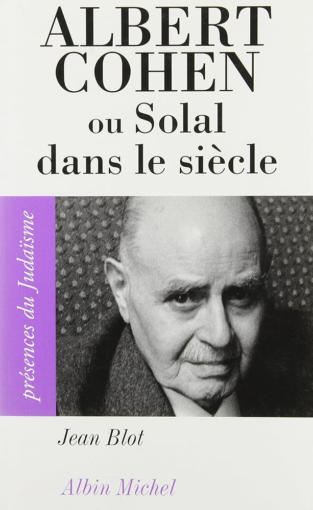 Albert Cohen, ou, Solal dans le siècle cover image