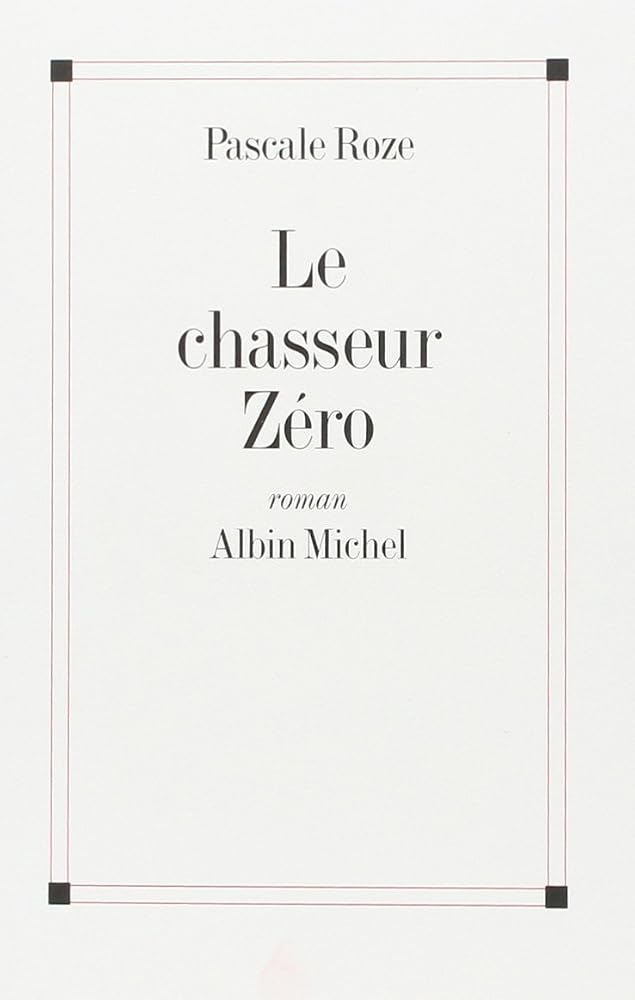 Le chasseur zéro - Prix Goncourt 1996 cover image