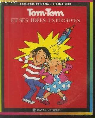 Tom-Tom et Nana, tome 2 : Tom-Tom et ses idées explosives cover image