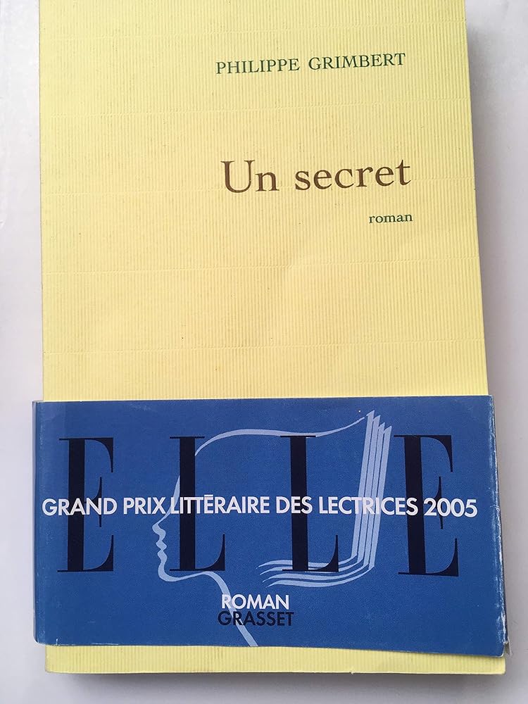 Un secret - Prix Goncourt des Lycéens 2004 et Prix des Lectrices de Elle 2005 cover image