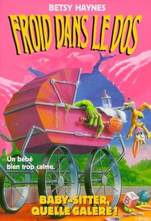 Baby-sitter, quelle galère ! cover image