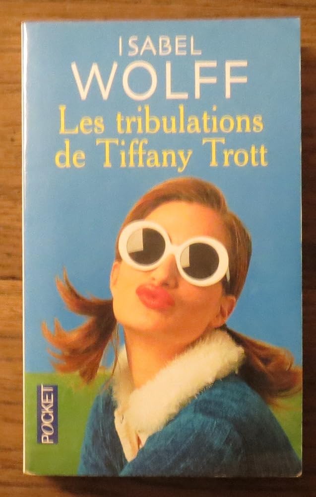 Les Tribulations de Tiffany Trott cover image