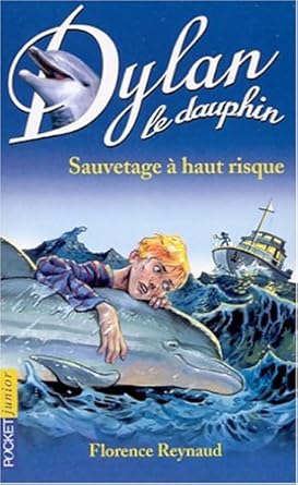 Dylan le dauphin, tome 1 : Sauvetage à haut risque cover image
