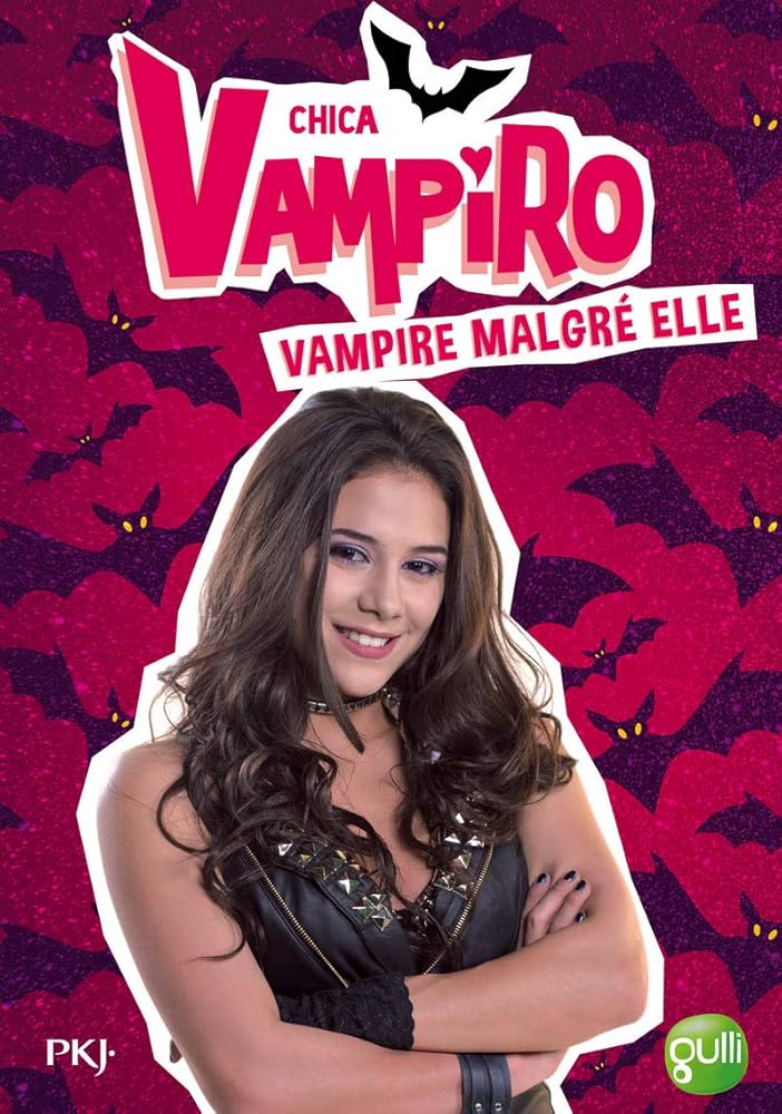 1. Chica Vampiro : Vampire malgré elle: Vampire malgré elle (1) cover image