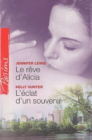 Le rêve d'Alicia ; L'éclat d'un souvenir cover image