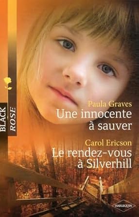 Une innocente à sauver ; Le rendez-vous à Silverhill cover image