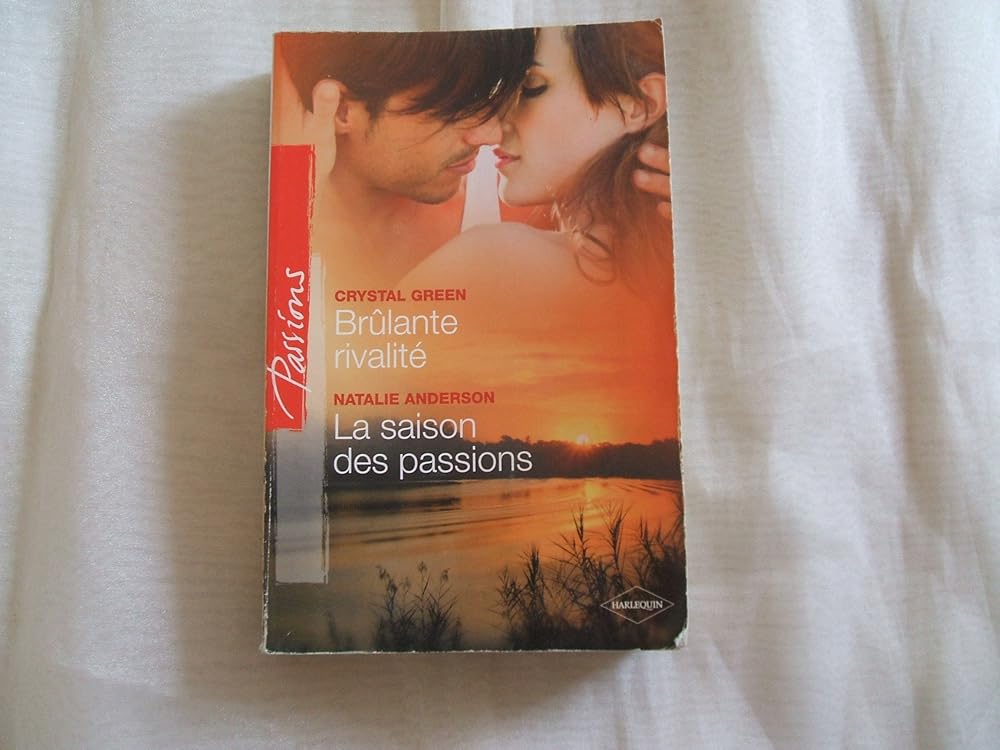 Brûlante rivalité ; La saison des passions cover image