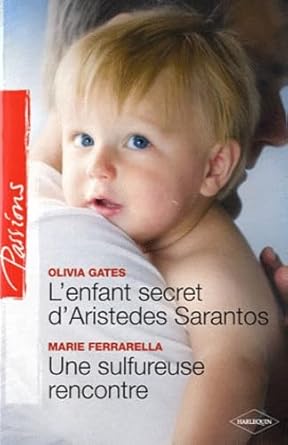 L'enfant secret d'Aristedes Sarantos ; Une sulfureuse rencontre cover image