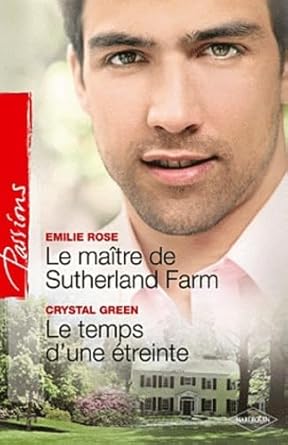 Le maitre de Sutherland farm ; Le temps d'une étreinte cover image