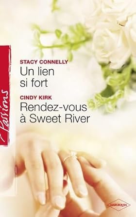 Un lien si fort ; Rendez-vous à Sweet River cover image