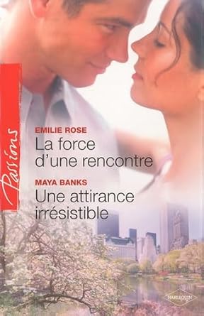 La force d'une rencontre ; Une attirance irresistible cover image