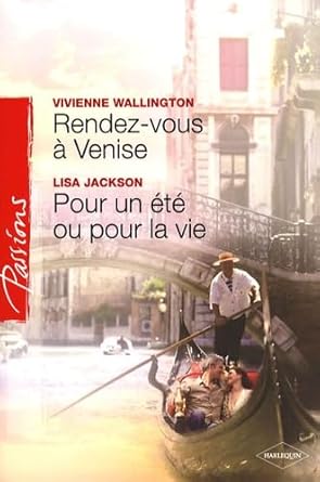 Rendez-vous à Venise ; Pour un été ou pour la vie cover image