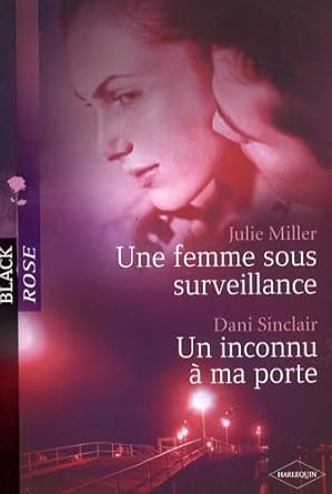 Une femme sous surveillance ; Un inconnu à ma porte cover image