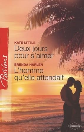 Deux jours pour s'aimer ; L'homme qu'elle attendait cover image