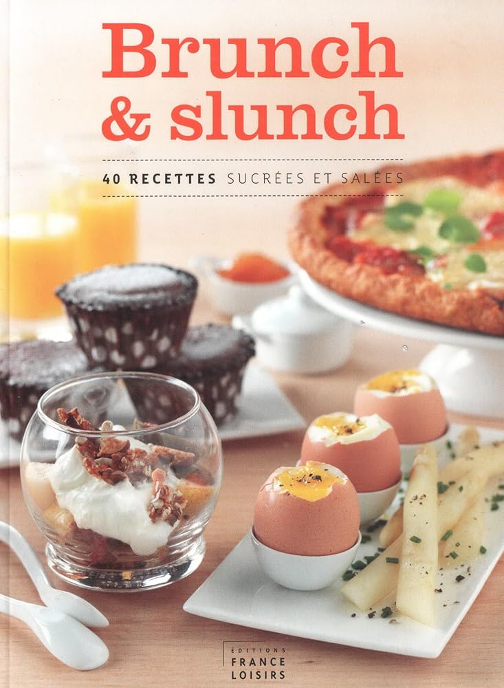 Brunch et slunch -40 recettes sucrées et salées cover image