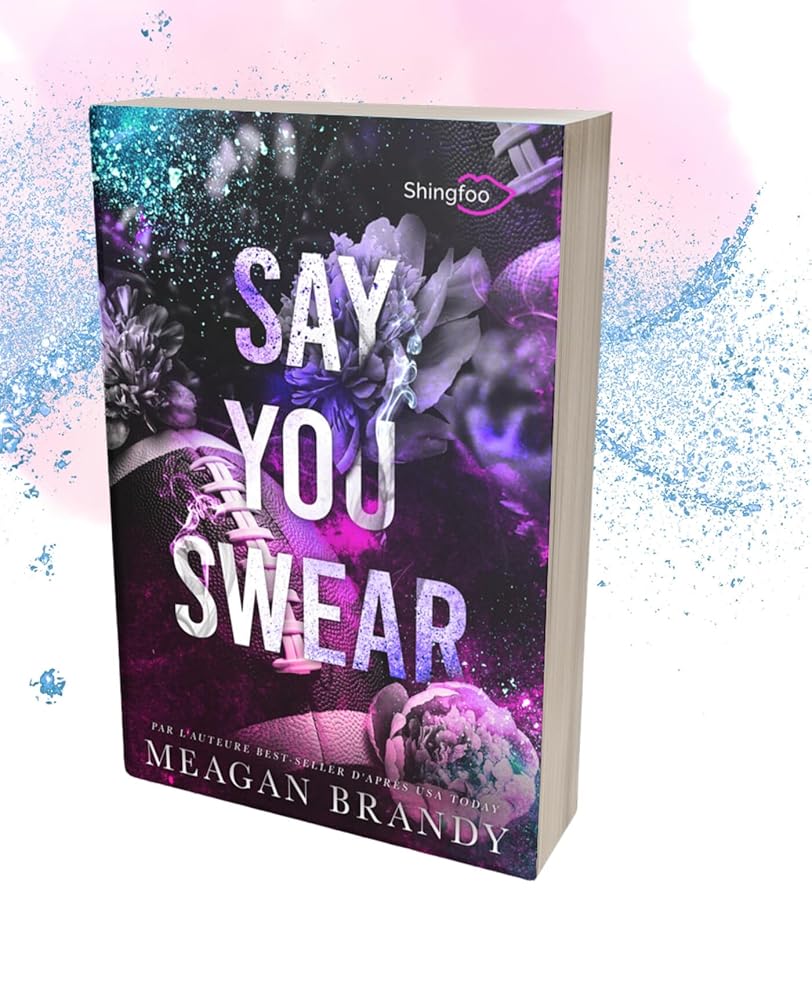 Say you swear: Edition Française cover image