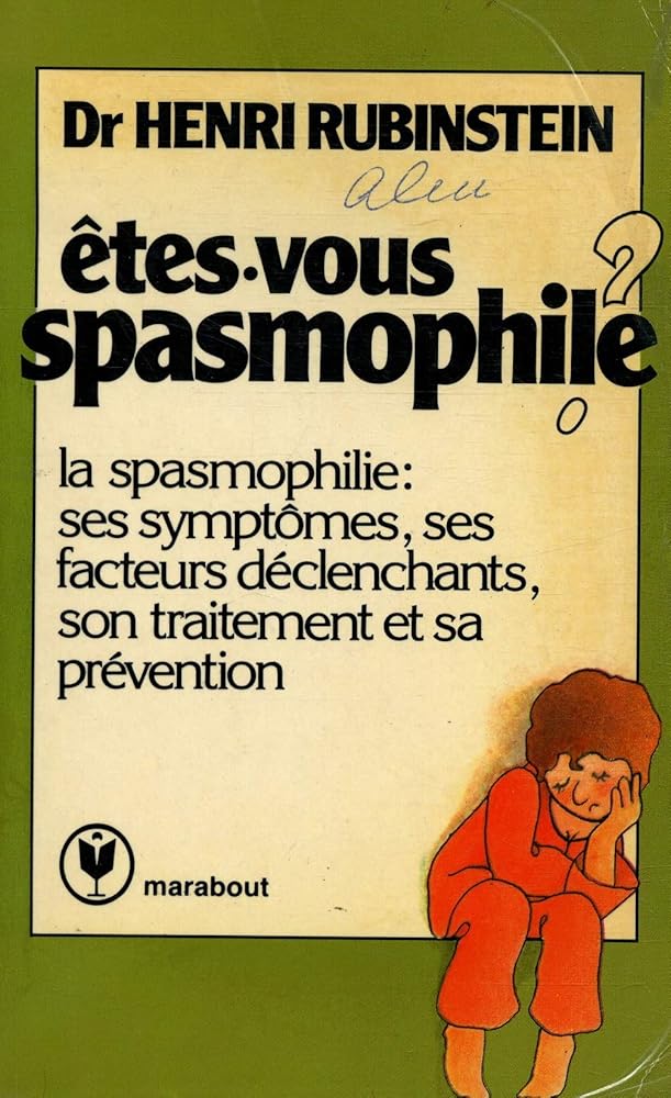 Êtes-vous spasmophile ? : La spasmophilie ou tétanie chronique, ses symptômes, ses mécanismes et son traitement (Marabout service) cover image