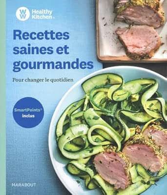Recettes saines et gourmandes: Healthy Kitchen - Weight Watchers cover image