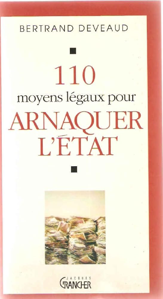 110 Moyens Legaux Pour Arnaquer L'Etat cover image