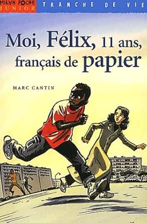 Moi, Félix, 11 ans, français de papier cover image