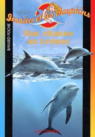 Jessica et les dauphin : Une chasse au trésor cover image