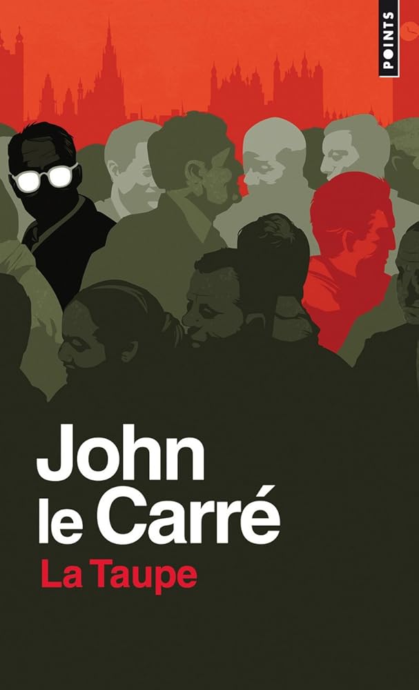 Couverture de 'La Taupe' de John le Carré, représentant un agent double russe dans un monde d'espionnage.