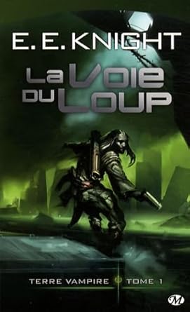 Terre Vampire, Tome 1: La Voie du Loup cover image